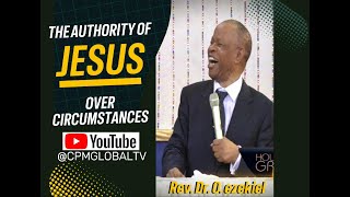 THE AUTHORITY OF JESUS OVER CIRCUMSTANCES [upl. by Cowan]