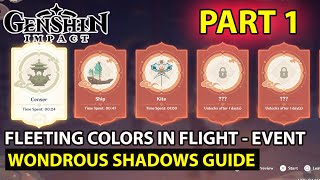 Genshin Impact  How To Complete Fleeting Colors In Flight Event Wondrous Shadows Part 1 Guide [upl. by Fraase]