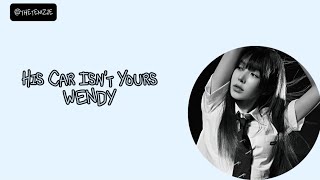 WENDY 웬디  His Car Isnʼt Yours  Color Coded Lyrics Eng [upl. by Eegnat]