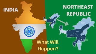 What if Northeast India became a separate country In English [upl. by Triny]