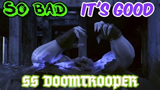 SS Doomtrooper  So Bad Its Good [upl. by Toft]