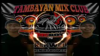 Tagay Tapos Sindi pa Battle DjRenw Remix ft DjGrey Tmcdjs [upl. by Wahl563]