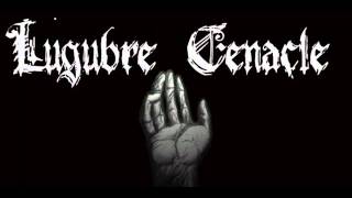 Lugubre Cenacle  Post Mortem Nihil Est [upl. by Ellevehs]