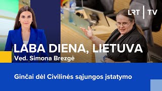 Ginčai dėl Civilinės sąjungos įstatymo  Laba diena Lietuva  20240717 [upl. by Stambaugh]