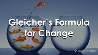 Gleichers Formula for Change [upl. by Repohtsirhc374]