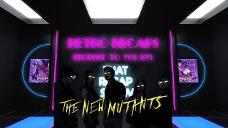 New Mutants Retro Breakdown  That Recap Show [upl. by Zima530]