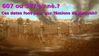 607 587 586 CES DATES FONT PEUR AUX TÉMOINS DE JÉHOVAH [upl. by Noguchi331]