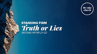 Truth or Lies  2 Peter 2122 [upl. by Purity951]