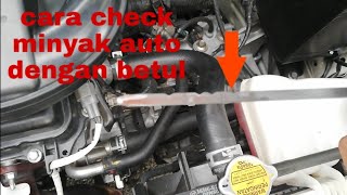 Cara check minyak auto pastikan gear dalam kedudukan N [upl. by Assenay]