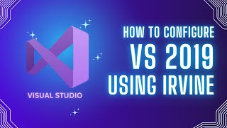 How to Configure and Set Up Irvine32 Library in Visual Studio 2019 for Windows  Ahmad Tech [upl. by Oiceladni870]