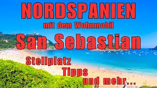 Nordspanien mit dem Wohnmobil wir sind in San Sebastian Herbsttour 2023 Reisebericht ReiseTipps [upl. by Dric]