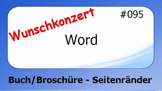 Word Wunschkonzert 095 BuchBroschüre  Seitenränder einstellen deutsch HD [upl. by Emirak]