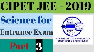 CIPET JEE 2019 important questions  Chemistry important question  Science for Cipet JEE [upl. by Anselm]