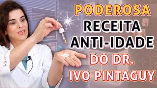 A Receita AntiIdade do Dr Ivo Pitanguy usada por Celebridades mais Potente [upl. by Dimmick]