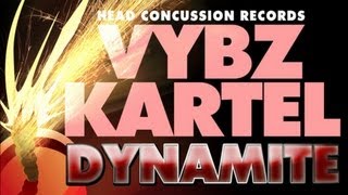 Vybz Kartel  Dynamite Dynamite Riddim July 2012 [upl. by Mccourt]