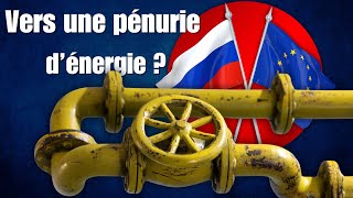 La fin du gaz russe  vers une pénurie d’énergie en Europe [upl. by Nichol]