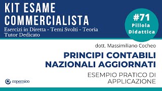 Esame Commercialista  Principi contabili nazionali aggiornati esempi pratici di applicazione [upl. by Matheson]