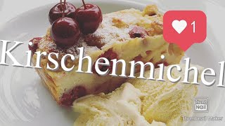 Kirschenmichel einfaches Odenwälder Rezept  geeignet für Kindergeburtstage [upl. by Yenterb802]