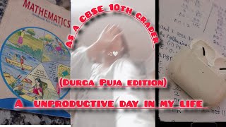 A unproductive day in my as a cbse 10th grader Durga Puja edition [upl. by Richella487]