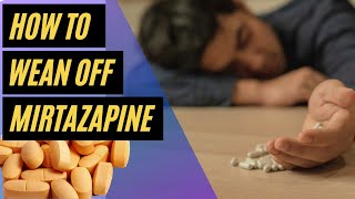 Coming Off Mirtazapine 45mg 30mg15mg  Managing Mirtazapine Withdrawal Symptoms [upl. by Anire]