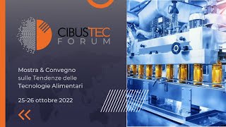 Cibus Tec Forum 2022  Parma  2526 ottobre 2022 [upl. by Kirenoj631]