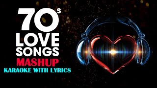 70s love songs mashup  karaoke with lyrics  Source link in description  Song SAGA [upl. by Anividul]