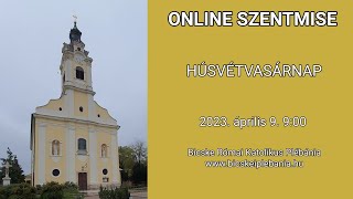 Élő szentmiseközvetítés  2023 április 9 Húsvétvasárnap  Szentháromság Templom Bicske [upl. by Ydarb]