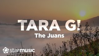 Tara G  The Juans Lyrics [upl. by Boyd]