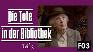 Miss Marple F03  Die Tote in der Bibliothek Teil 3  Deutsch  Ganze Folge [upl. by Lletniuq290]