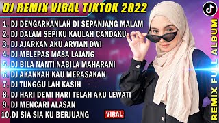 DJ SLOW 2022 NONSTOP  DJ DENGARKANLAH DI SEPANJANG MALAM AKU BERDOA  CINTA SAMPAI MATI REMIX [upl. by Cas78]