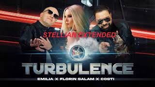 EMILIA amp FLORIN SALAM amp COSTI  TURBULENCE STELLIAN EXTENDED [upl. by Ecilahs768]