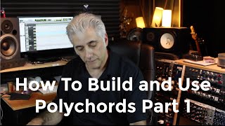 How To Build and Use Polychords Part 1 [upl. by Clynes]