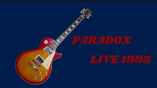 PARADOX LIVE 1995 Original Band Drums のぶ平 [upl. by Yenohtna]