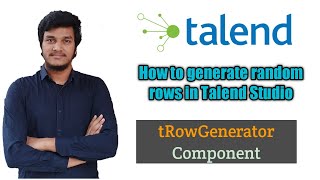 68How to generate Random Records in Talend Studio l tRowGenerator Component l Talend [upl. by Eicak]