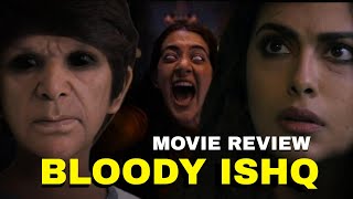 Bloody Ishq Movie Review  Vikram Bhatt  Mahesh Bhatt  Avika Gor  Worth Watching [upl. by Ahsinut386]