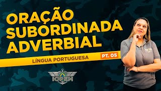 Pelotão Elite Oração Subordinada Adverbial [upl. by Bleier369]