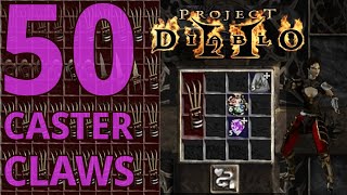 50 Caster Crafted Claws where we puzzle and slam the best in Project Diablo 2 PD2 [upl. by Ielhsa]