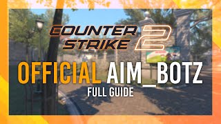 How to Play OFFICIAL AimBotz in CS2  Full Guide  Working [upl. by Suidaht]