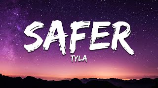 Tyla  Safer Lyrics [upl. by Bernstein573]