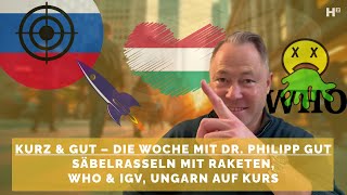 Kurz amp GUT 12 – RaketenSäbelrasseln Bundesrat amp IGV JournalismusAusrichtung Ungarn auf Kurs [upl. by Ardena]