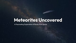 Meteorites Uncovered A Fascinating Exploration of Rocks from Space FULL MOVIE [upl. by Namqul927]