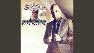 Make You Mine Extended Version [upl. by Immij]