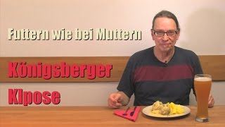 Königsberger Klopse – eine herrliches Rezept  Futtern wie bei Muttern [upl. by Leasim]