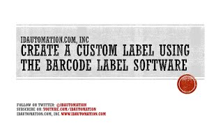 How to Create a Custom Barcode Label using the Barcode Label Software [upl. by Timi]