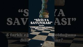 Sicilya Savunması üzerine 5 farklı eğitimimiz olduğunu biliyor muydunuz chess [upl. by Brie]