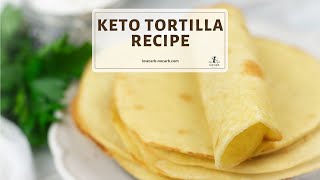 Keto Tortilla Recipe with 0 Net Carbs [upl. by Cosetta]