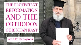 The Protestant Reformation and the Orthodox Christian East [upl. by Griz]