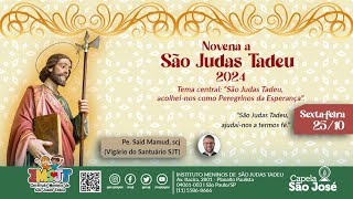 Santa Missa  7º Dia da Novena de São Judas Tadeu PeSaid Mamud [upl. by Milstone]