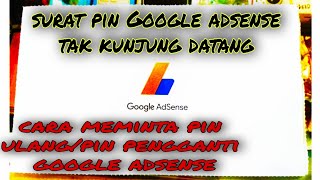 Cara meminta pin ulangpin pengganti google adsense [upl. by Anikes421]