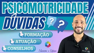 🗣️Respondendo todas as DÚVIDAS sobre a PROFISSÃO PSICOMOTRICISTA [upl. by Eyk41]